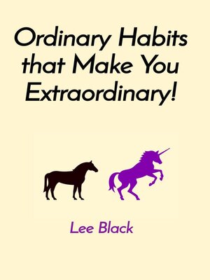 cover image of Ordinary Habits that Make You Extraordinary!